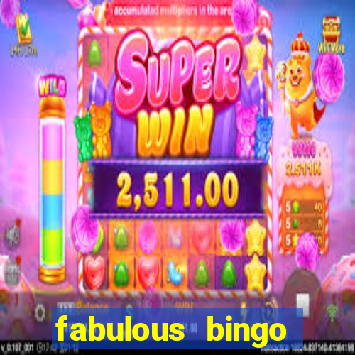 fabulous bingo contact number