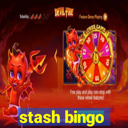 stash bingo