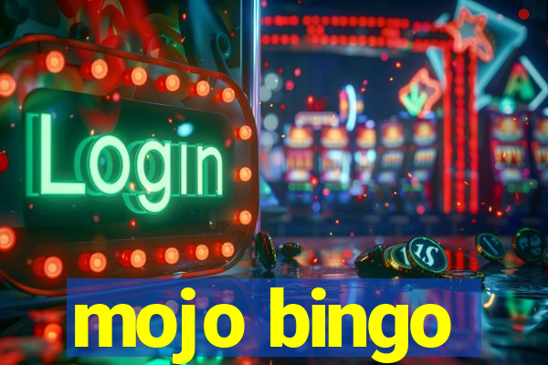 mojo bingo