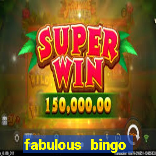 fabulous bingo bonus code