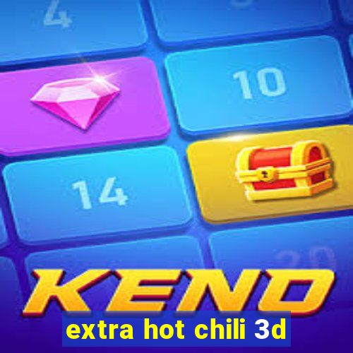 extra hot chili 3d