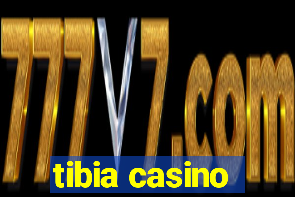 tibia casino