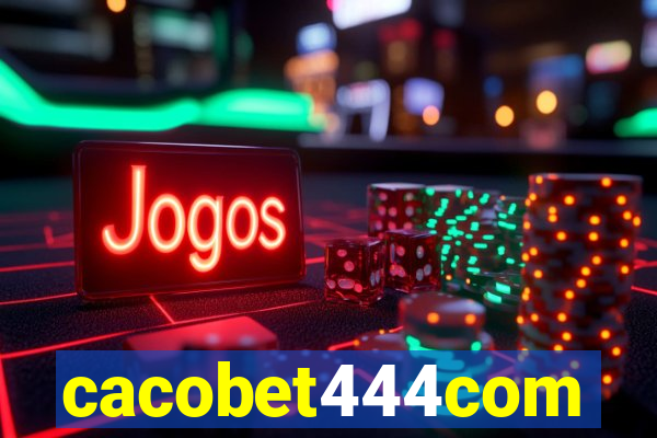 cacobet444com