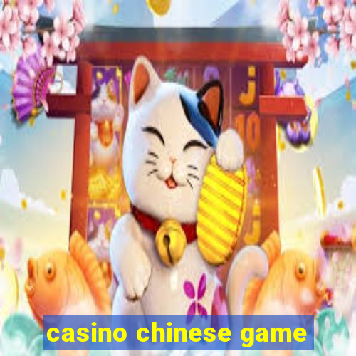 casino chinese game