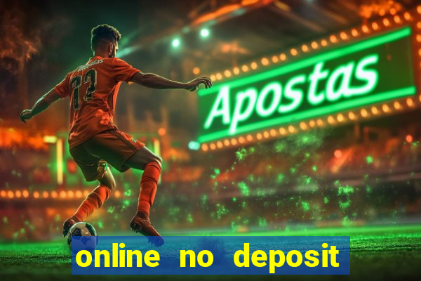 online no deposit bonus casinos