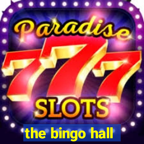 the bingo hall