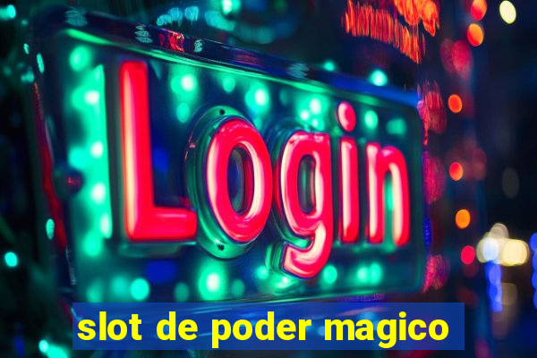 slot de poder magico