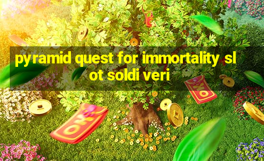 pyramid quest for immortality slot soldi veri