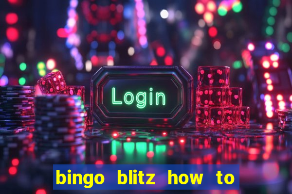 bingo blitz how to level up fast