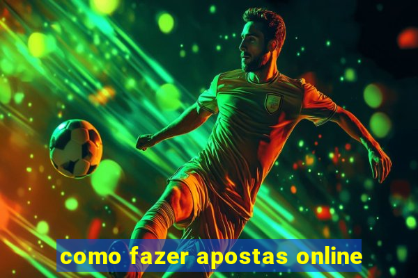 como fazer apostas online