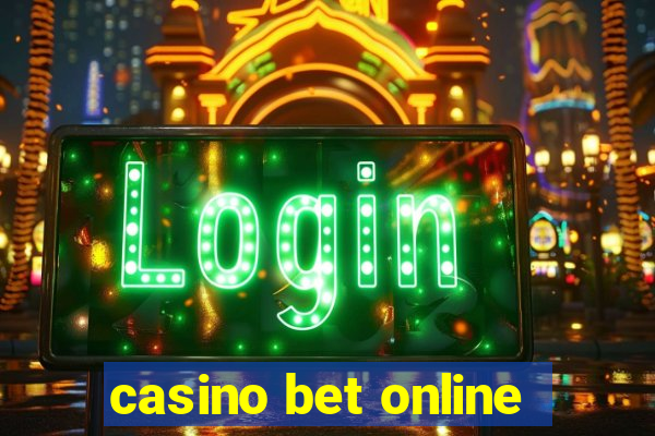 casino bet online