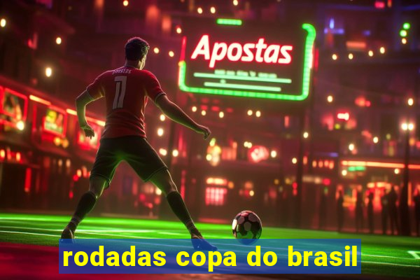 rodadas copa do brasil