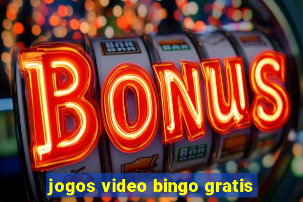 jogos video bingo gratis