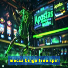 mecca bingo free spin