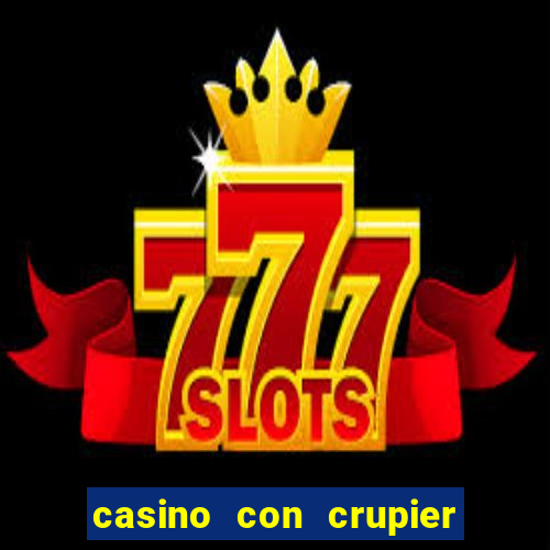 casino con crupier en vivo