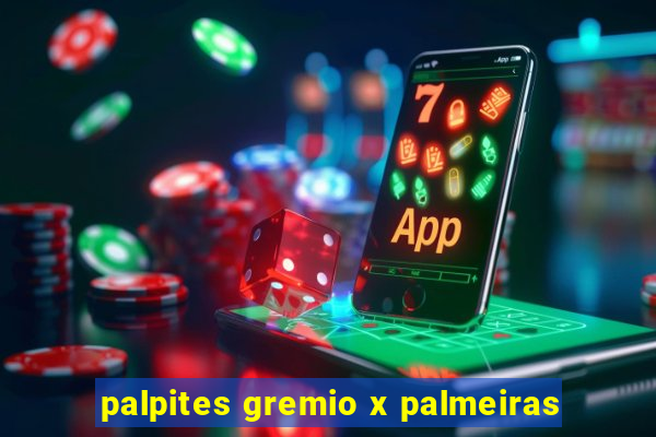 palpites gremio x palmeiras