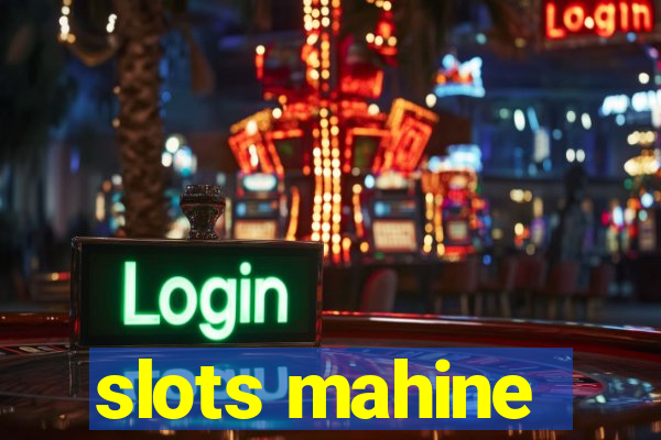 slots mahine