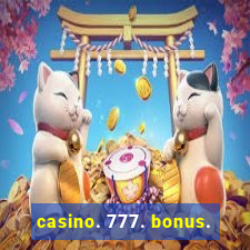 casino. 777. bonus.