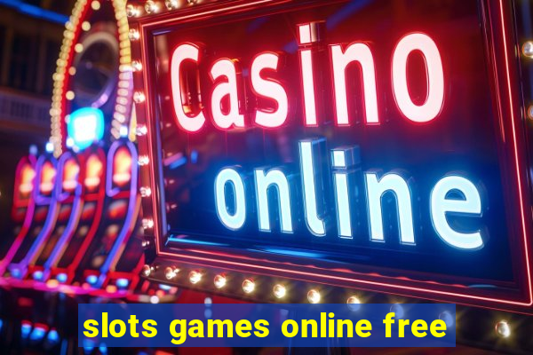 slots games online free