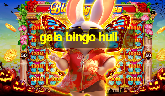 gala bingo hull