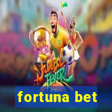 fortuna bet