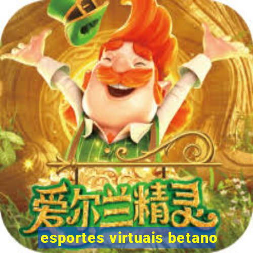 esportes virtuais betano