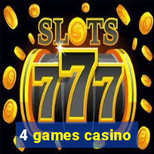 4 games casino