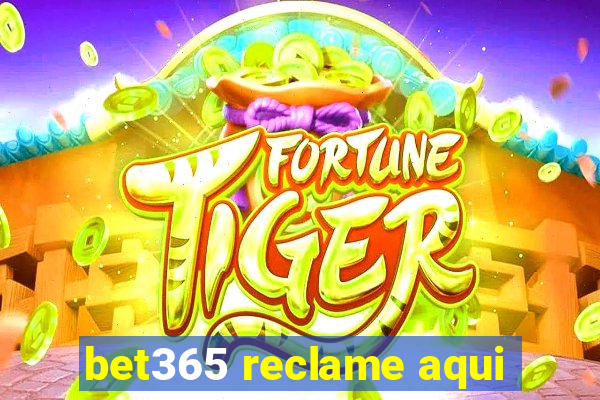 bet365 reclame aqui