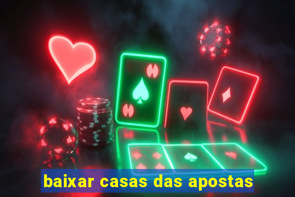 baixar casas das apostas