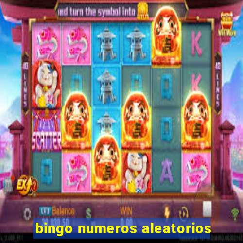 bingo numeros aleatorios