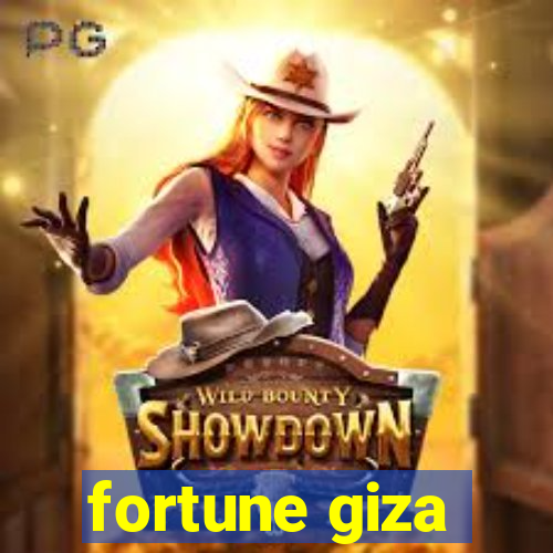 fortune giza