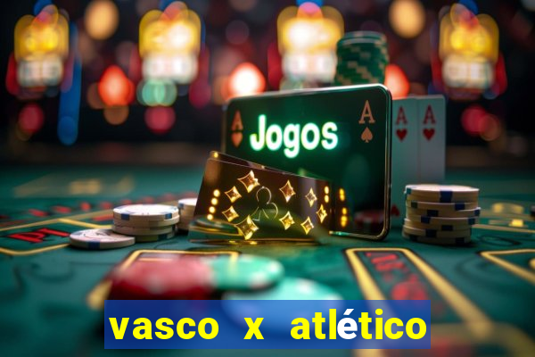 vasco x atlético mg onde assistir