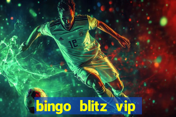 bingo blitz vip pro download