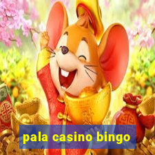 pala casino bingo