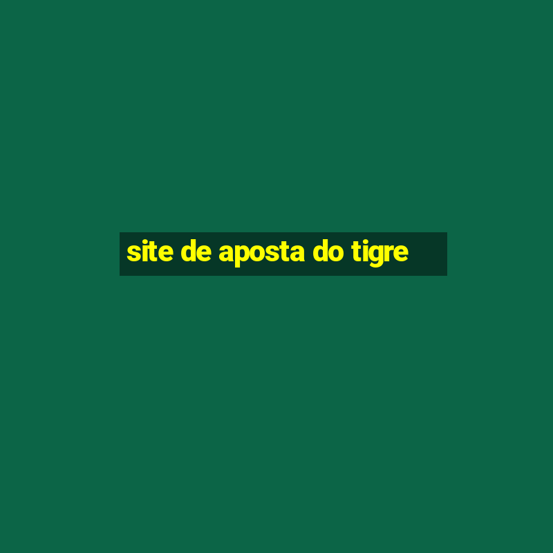 site de aposta do tigre