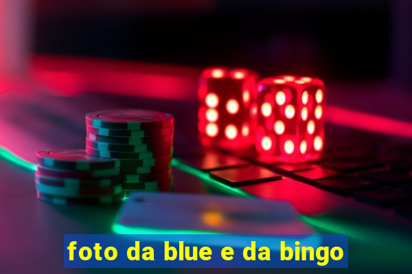 foto da blue e da bingo