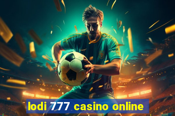 lodi 777 casino online