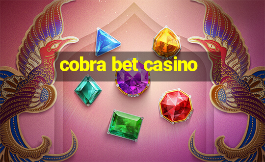 cobra bet casino