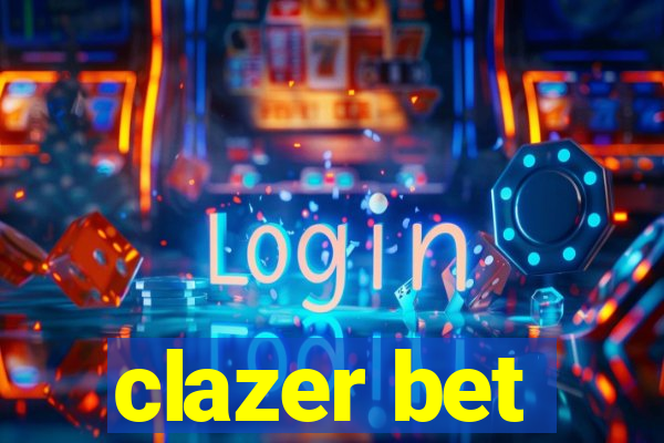 clazer bet