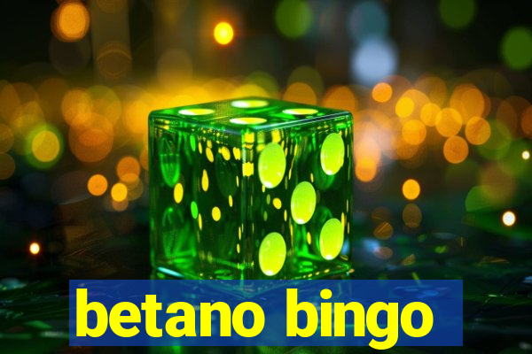 betano bingo