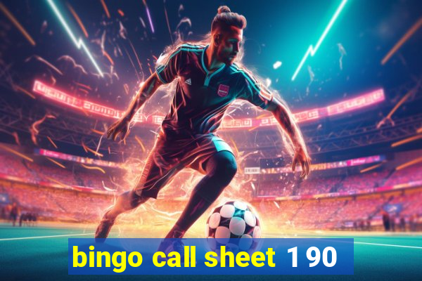 bingo call sheet 1 90