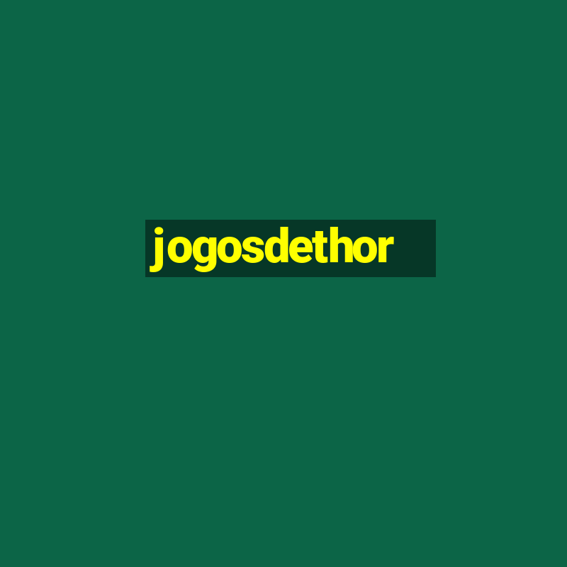 jogosdethor