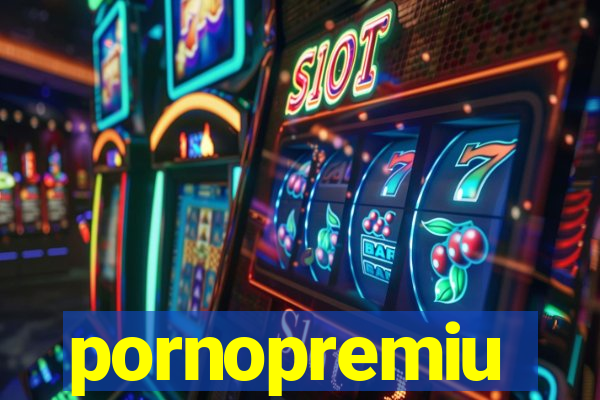 pornopremiu