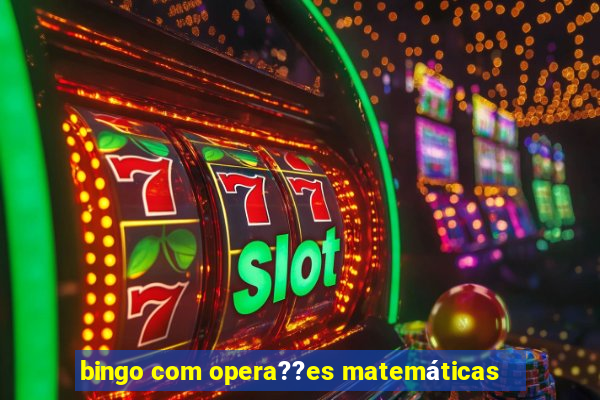 bingo com opera??es matemáticas