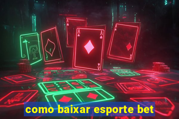 como baixar esporte bet