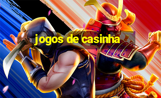 jogos de casinha