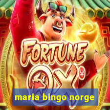 maria bingo norge