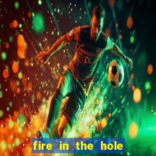 fire in the hole xbomb casino