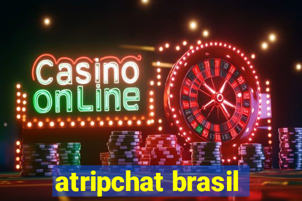 atripchat brasil