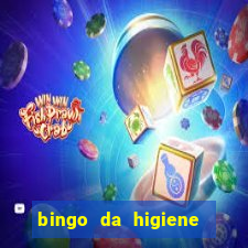 bingo da higiene pessoal para imprimir